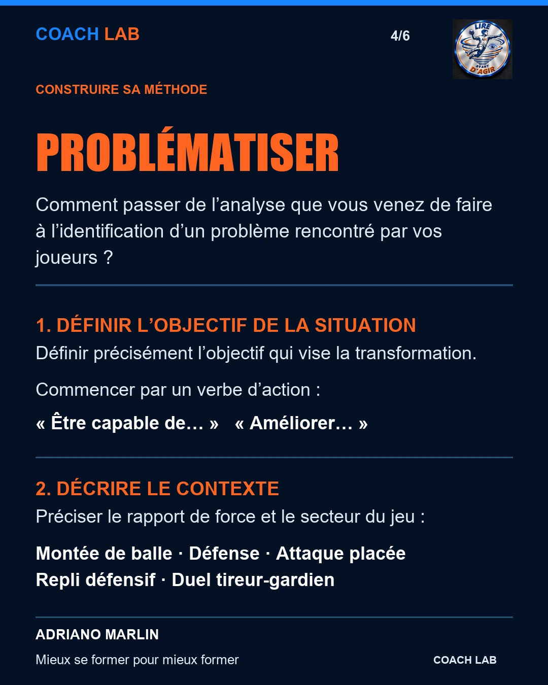 Problématiser : définir l’objectif et préciser le contexte.